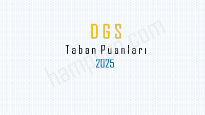 DGS İktisat 2025 Taban Puanları ve Sıralama