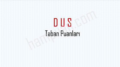 dus taban puanları 2024/2